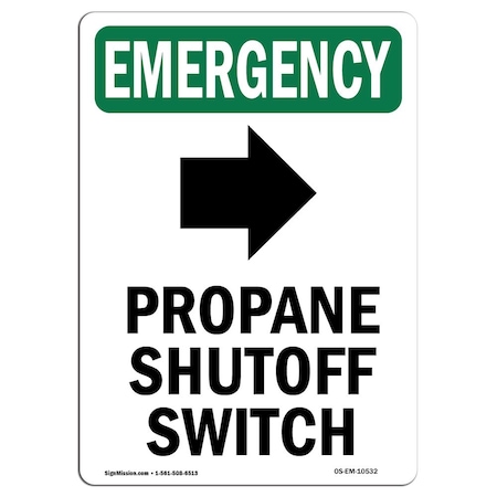 Signmission Safety Sign, OSHA EMERGENCY, 18" Height, Propane Shutoff Switch, Portrait OS-EM-D-1218-V-10532